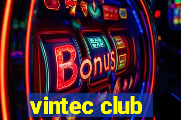 vintec club