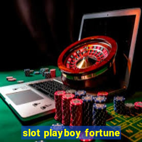 slot playboy fortune