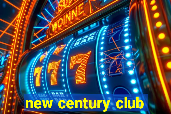 new century club