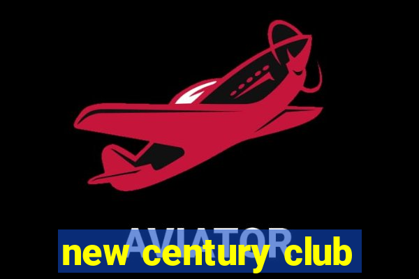 new century club