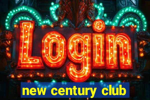 new century club