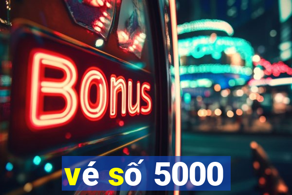 vé số 5000