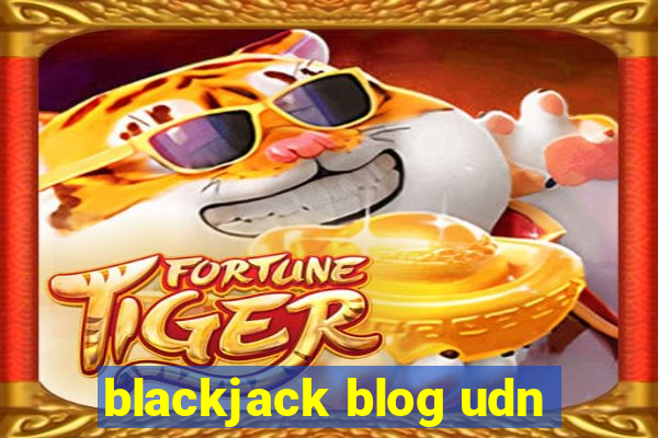 blackjack blog udn