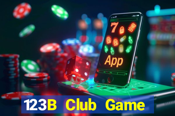 123B Club Game Bài Ăn Tiền