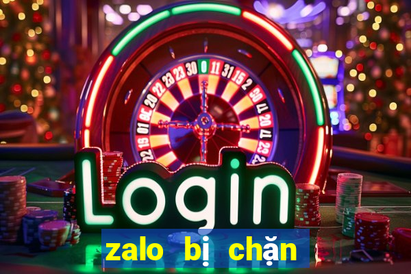 zalo bị chặn kết bạn