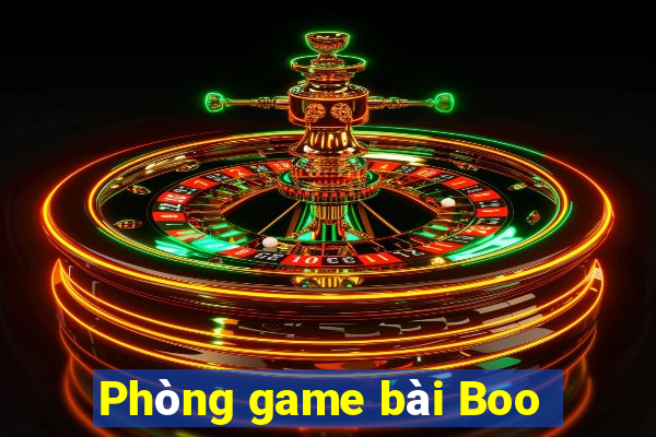 Phòng game bài Boo