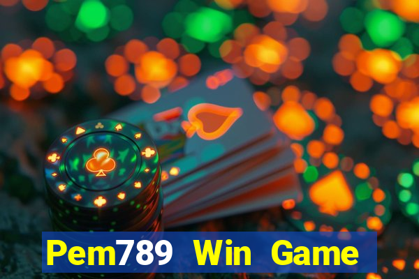 Pem789 Win Game Bài Hot Nhất Hiện Nay