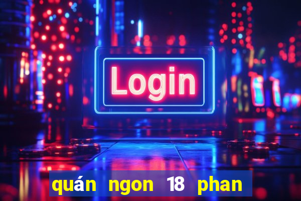 quán ngon 18 phan bội châu