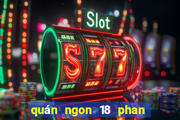 quán ngon 18 phan bội châu