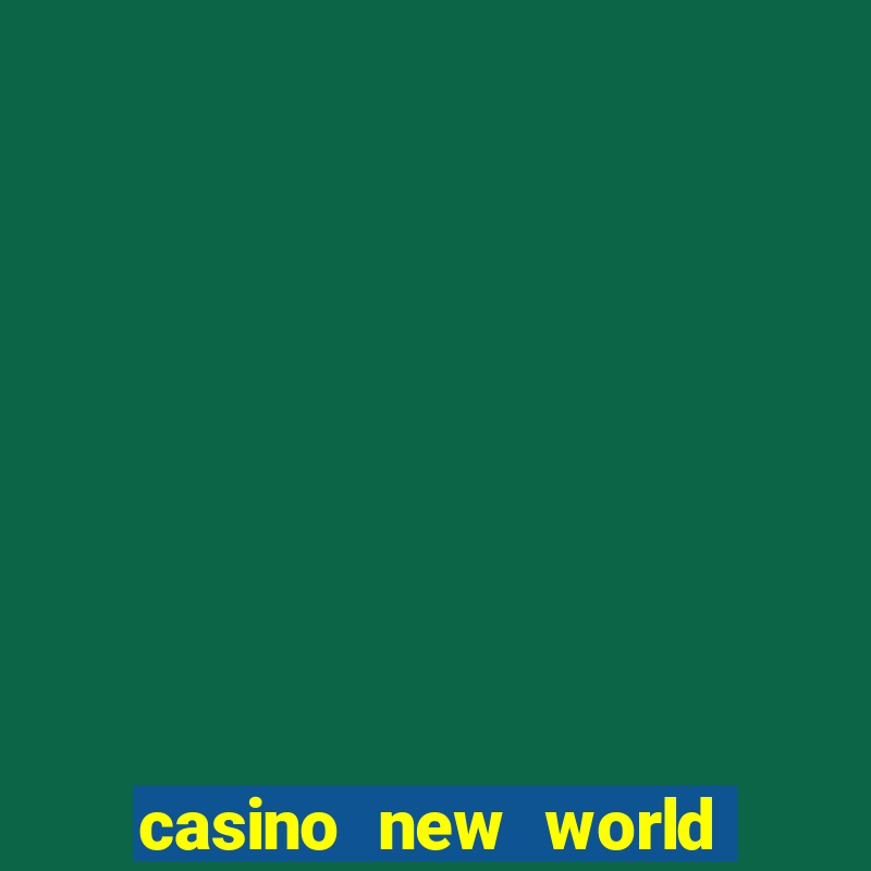 casino new world tuyển dụng