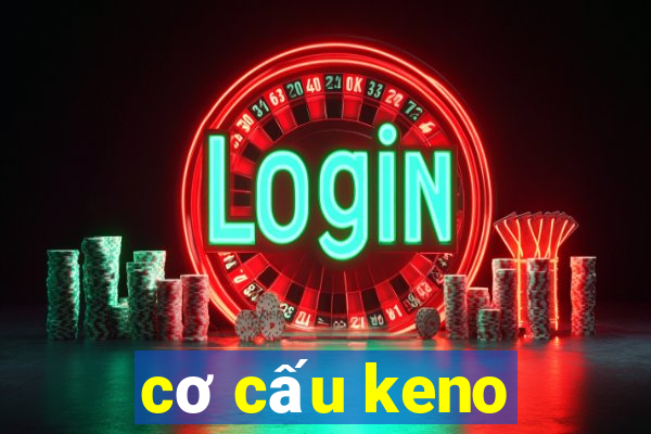 cơ cấu keno