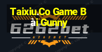 Taixiu.Co Game Bài Gunny