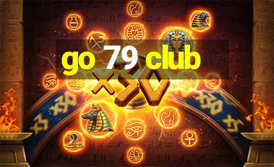 go 79 club