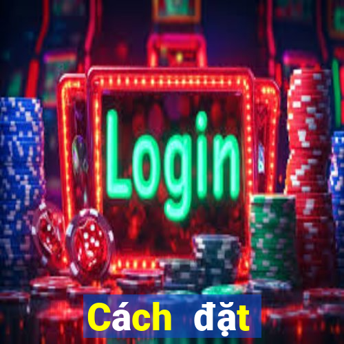 Cách đặt cược XSBN ngày 19