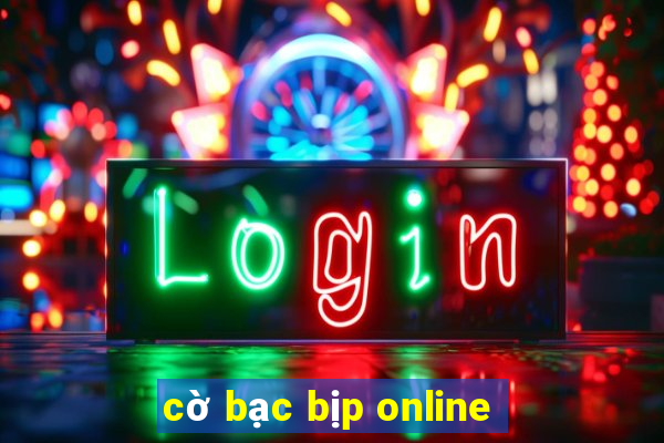 cờ bạc bịp online