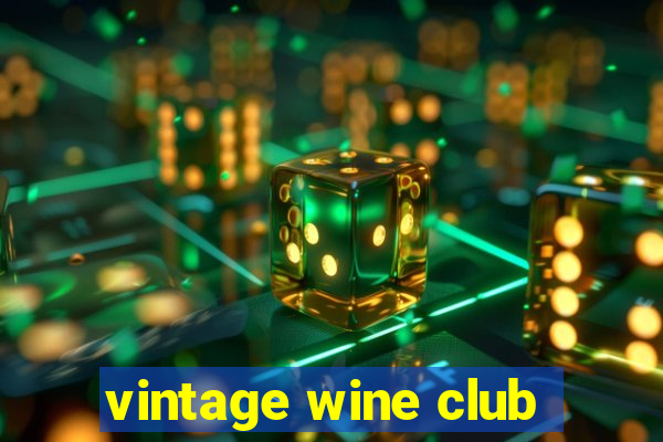 vintage wine club