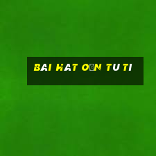 bài hát oẳn tù tì