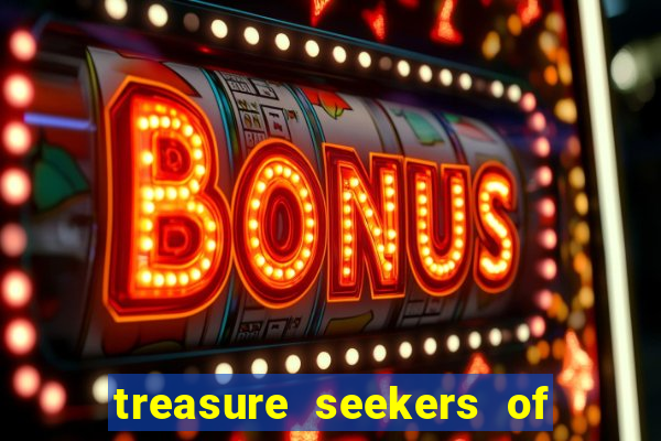 treasure seekers of lady luck