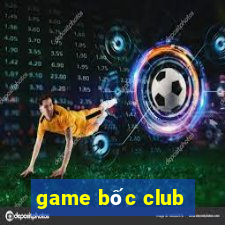 game bốc club