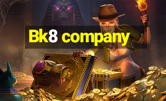 Bk8 company