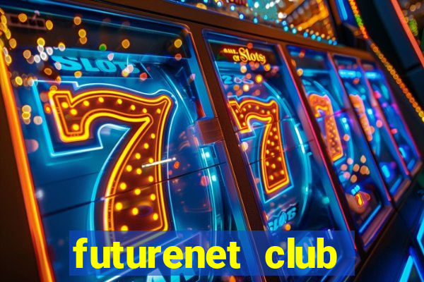 futurenet club lừa đảo