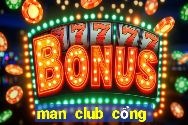 man club cổng game quốc tế