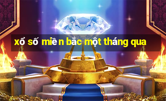 xổ số miền bắc một tháng qua