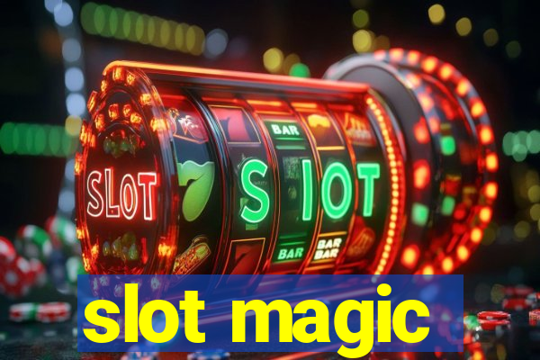 slot magic