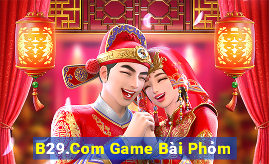 B29.Com Game Bài Phỏm