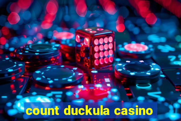 count duckula casino