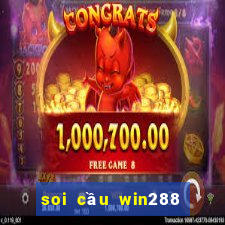 soi cầu win288 miền bắc