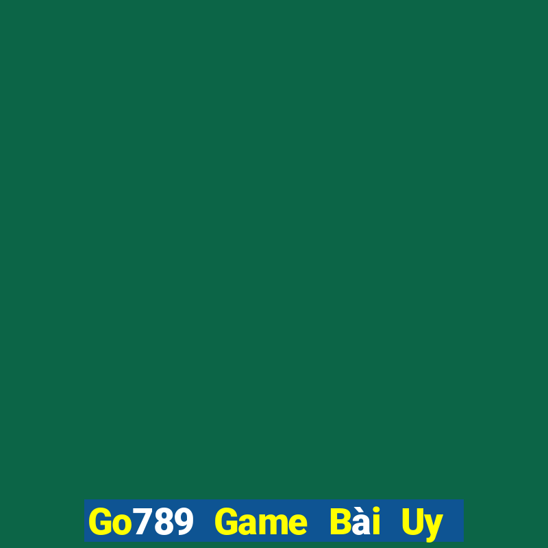 Go789 Game Bài Uy Tín Nhất 2022