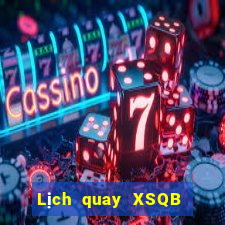 Lịch quay XSQB ngày 6