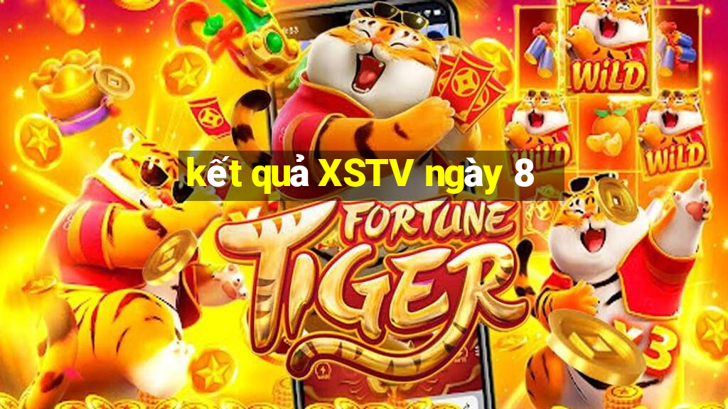 kết quả XSTV ngày 8