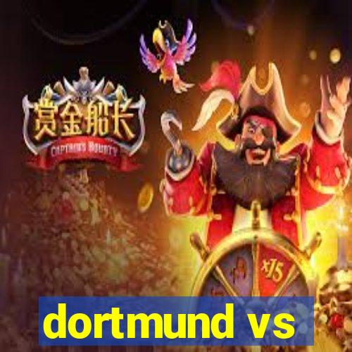 dortmund vs