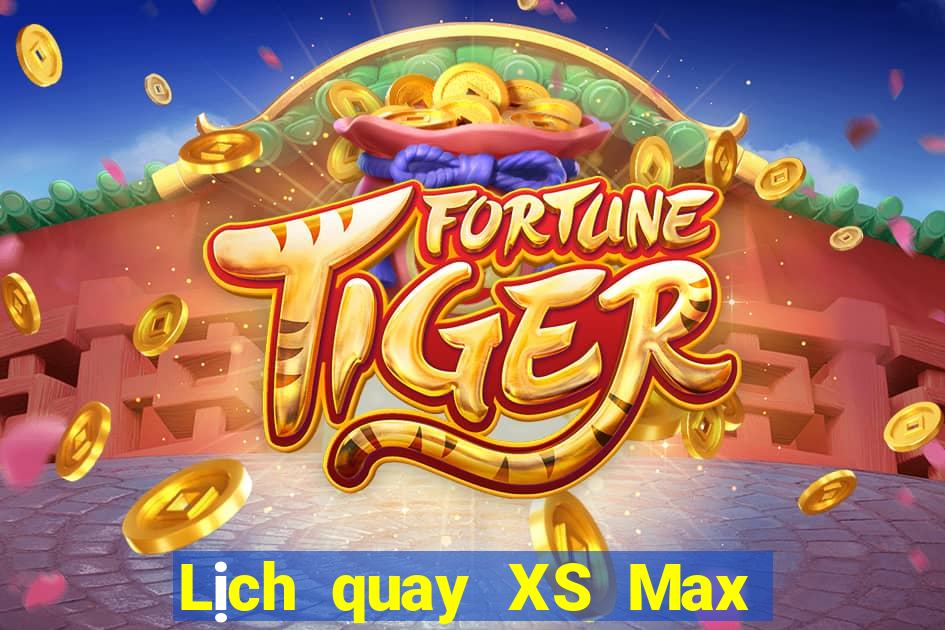 Lịch quay XS Max 3D ngày 26