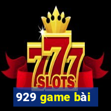 929 game bài