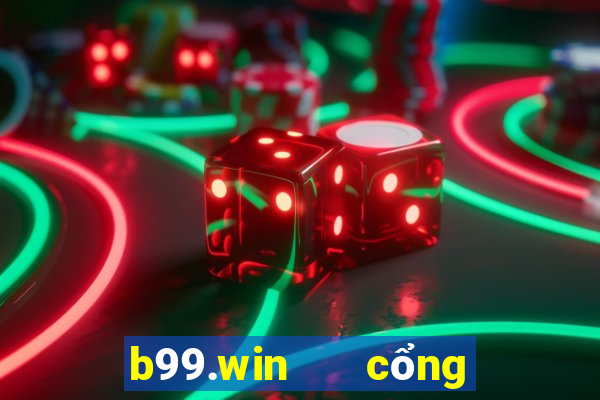 b99.win   cổng game quốc tế