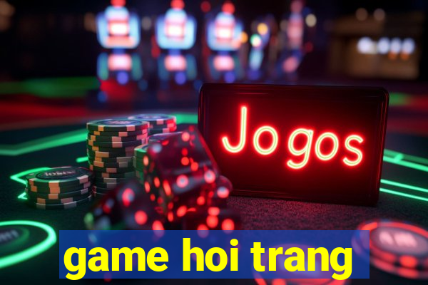 game hoi trang