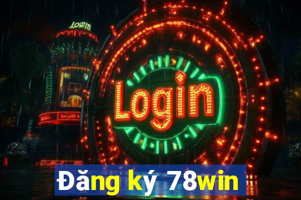 Đăng ký 78win