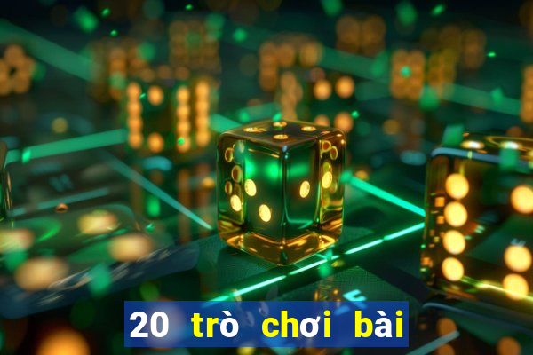 20 trò chơi bài có thể rút tiền