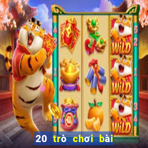 20 trò chơi bài có thể rút tiền