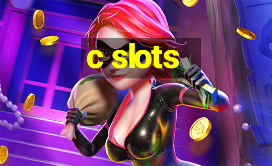 c slots