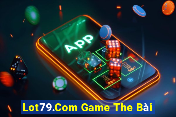 Lot79.Com Game The Bài