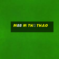 m88 m thể thao