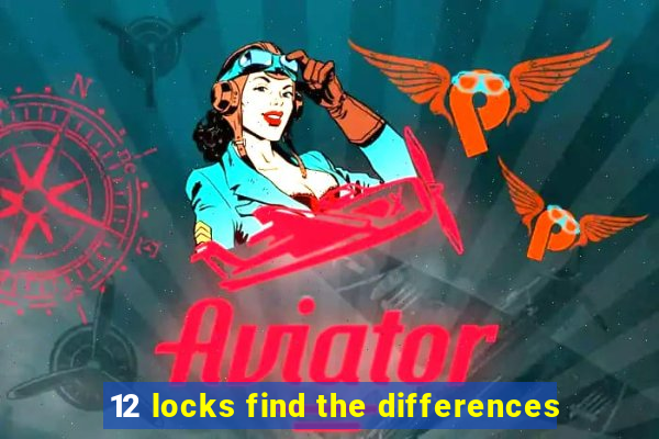 12 locks find the differences