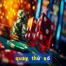 quay thử xổ số miền bắc thứ sáu