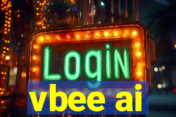 vbee ai