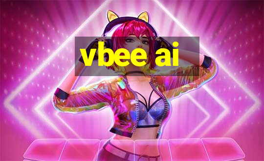 vbee ai