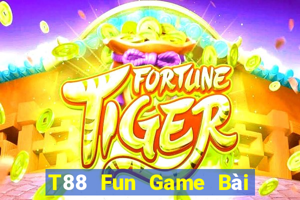 T88 Fun Game Bài Vip Club Đổi Thưởng